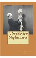 A Stable for Nightmares