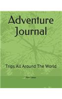 Adventure Journal: Trips All Around the World