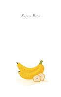 Banana Notes: 6"x9" Ruled Lined Notebook - Watercolor Texture Fruit Illustration Cover. Matte Softcover And White Interior Papers.