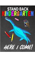 Stand Back Kindergarten: K - 3 Primary Composition 7.44 X 9.69 Notebook Handwriting Ruled Practice Paper: Kindergarten to Early Childhood Exercise Book - Half Blank Half Lin