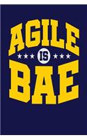 Agile is BAE: Dark Blue, White & Yellow Design, Blank College Ruled Line Paper Journal Notebook for Project Managers and Their Families. (Agile and Scrum 6 x 9 in