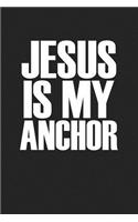 Jesus Is My Anchor