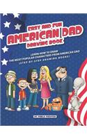 Easy and Fun American Dad Drawing Book