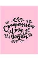 Compassion Love Vegan