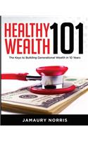 Healthy Wealth 101
