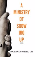 A Ministry of Showing Up