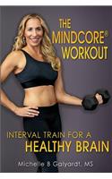 The Mindcore(r) Workout