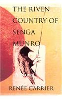 Riven Country of Senga Munro
