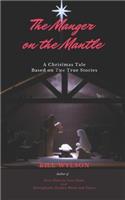 Manger on The Mantle