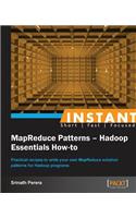 Instant MapReduce Patterns – Hadoop Essentials How-to