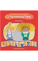 The Inventing Tubes