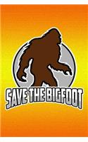 Save the Bigfoot: Save the Bigfoot Journal