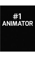 #1 Animator: Number 1 Animator Blank Line Appreciation Notebook (8.5 X 11 - 110 Blank Pages)