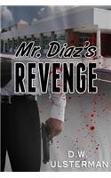 Mr. Diaz's Revenge