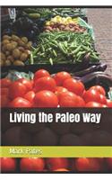 Living the Paleo Way