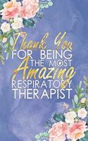 Thank You for Being the Most Amazing Respiratory Therapist