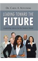 Leading Toward the Future