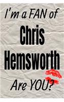I'm a Fan of Chris Hemsworth Are You? Creative Writing Lined Journal: (230 Actors)