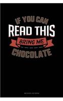 If You Can Read This Bring Me Chocolate: Mileage Log Book(443 Mileage Log Book)