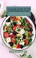 Ultimate Guide To The Mediterranean Diet