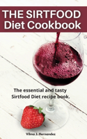 The SirtFood diet Cookbook