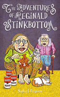 Adventures of Reginald Stinkbottom