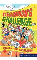Champion's Challenge: Holiday Club Programme