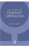 The Return of Feminist Liberalism