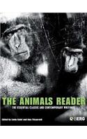 The Animals Reader: The Essential Classic and Contemporary Writings