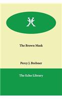The Brown Mask
