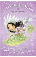 Posy and the Trouble with Draglings: (Fairythorn Tales)