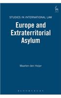 Europe and Extraterritorial Asylum