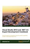 Visual Studio 2012 and .Net 4.5 Expert Development Cookbook