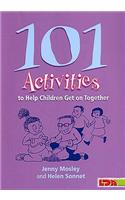 101 Activities to Help Children Get on Together