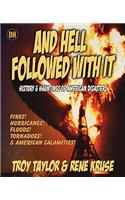 And Hell Followed with It