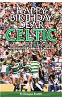 Happy Birthday Dear Celtic