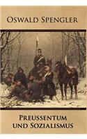 Preussentum Und Sozialismus: (German)