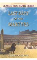 Last Days of the Martyrs