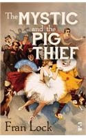 Mystic and the Pig Thief
