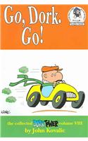 Go, Dork! Go!