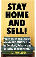 Stay Home and Sell!