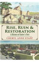 Rise, Ruin & Restoration