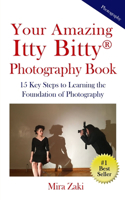 Your Amazing Itty Bitty(R) Photography Book