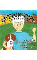 Cotton Tops on the Farm
