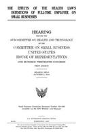 The effects of the health law's definitions of full-time employee on small businesses