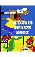 Blank Comic and Graphic Novel Notebook: Draw Your Own Super Hero Comics Sketch and Doodle Book with Comic and Graphic Novel Templates