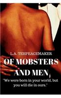 Of Mobsters and Men