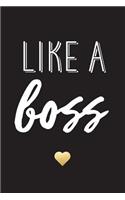 Like A Boss, 18 Month Weekly & Monthly Planner - 2018-2019: Gold Heart, January 2018 - June 2019, 6" x 9"(2018 2019 18-Month Daily Weekly Monthly Planner, Organizer, Agenda and Calendar)