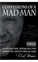 Confessions of a Mad Man