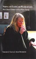 Nosing & Tasting the Water of Life